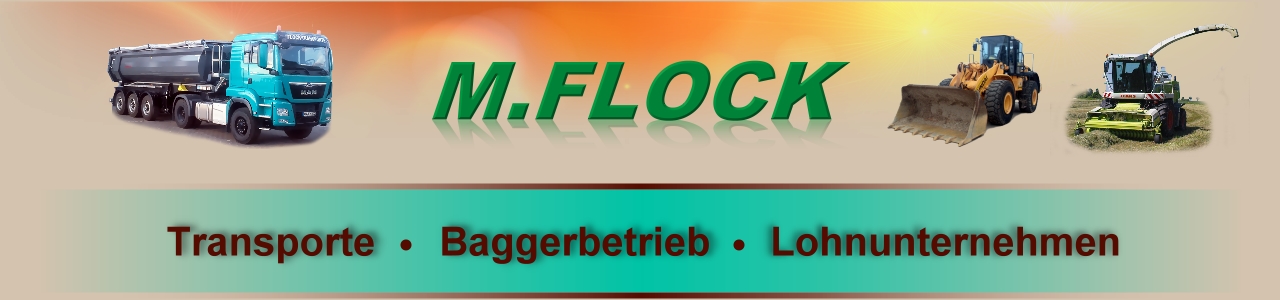 Manuel Flock Transporte Baggerbetrieb Lohnunternehmen